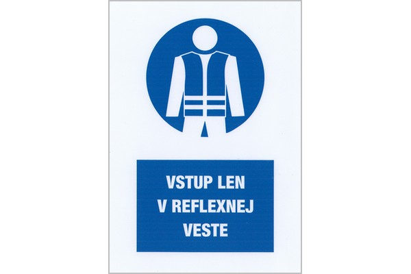 Vstup len v reflexnej veste M028.01