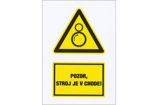 Pozor, stroj je v chode! W029.01